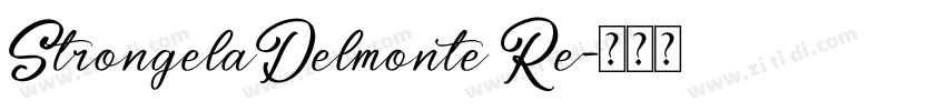 StrongelaDelmonte Re字体转换